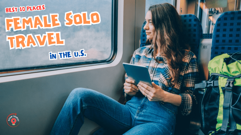 Best places for female solo travel in the U.S.